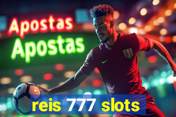 reis 777 slots